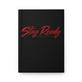 Stay Ready Hardcover Journal