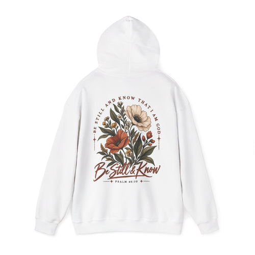 Be Still & Know Floral Hoodie — Psalm 46:10 Christian Graphic Sweatshirt