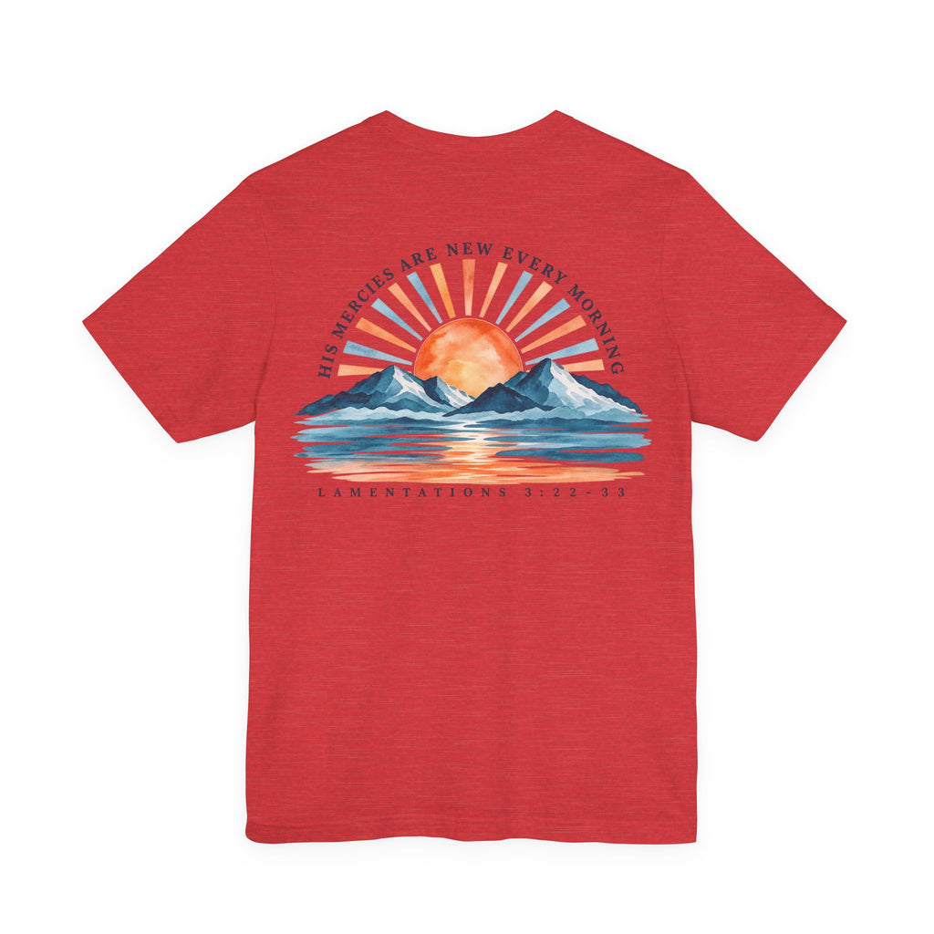 Sunrise Mountains Tee — “His Mercies Are New Every Morning” Christian Graphic T-Shirt