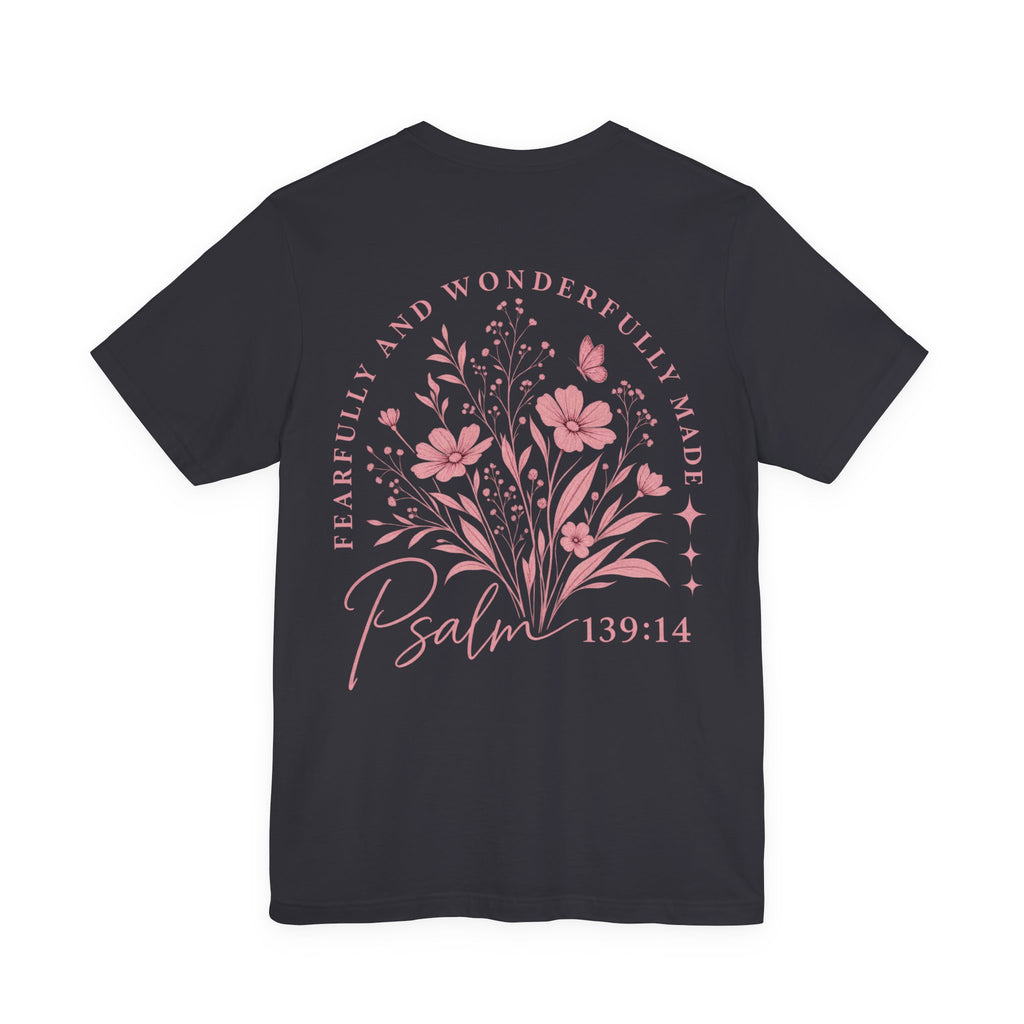 Psalm 139:14 Floral Tee — "Fearfully and Wonderfully Made" Christian T‑Shirt