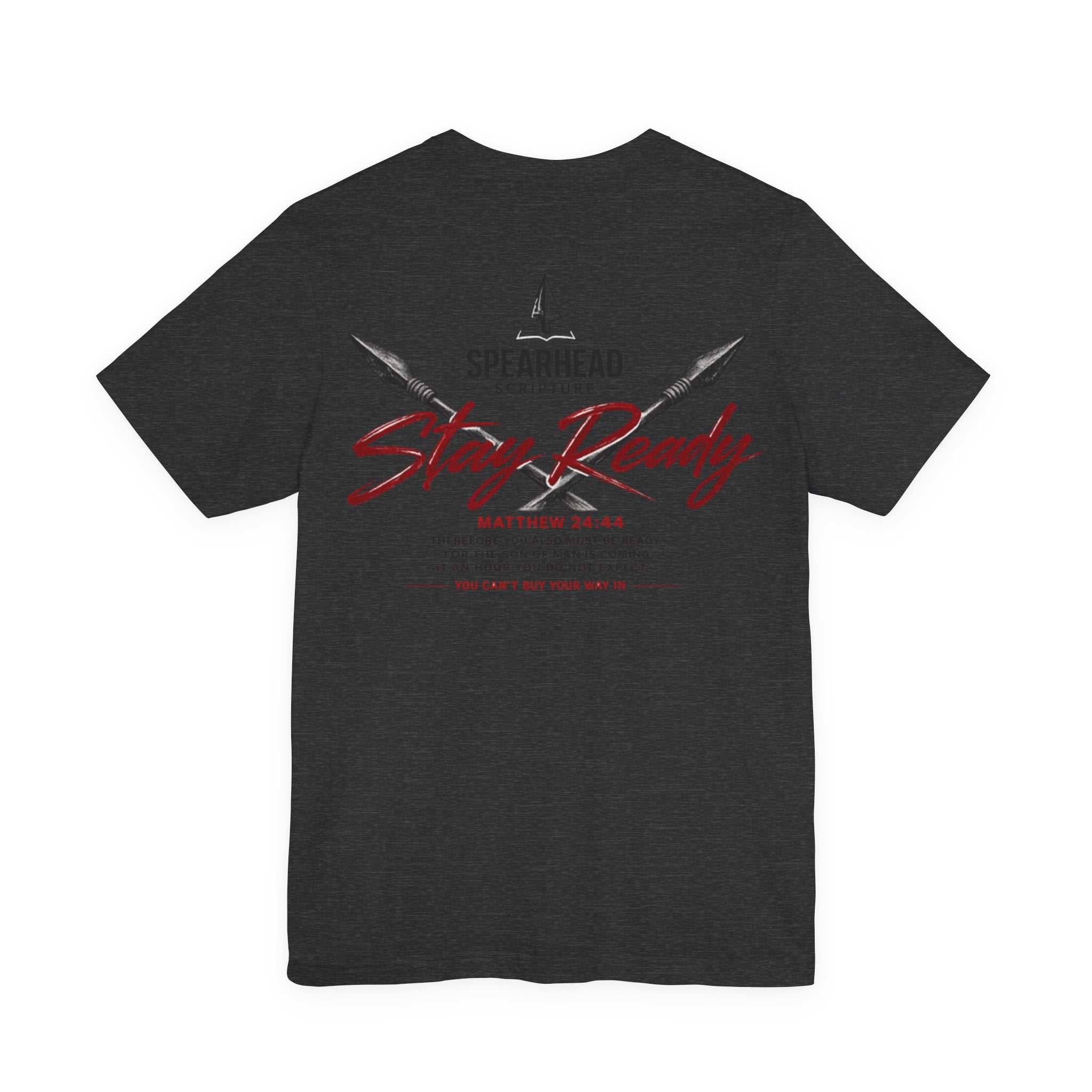Stay Ready Tee — 'Stay Ready' Graphic Short Sleeve Shirt with Spearhead Scripture Back Print