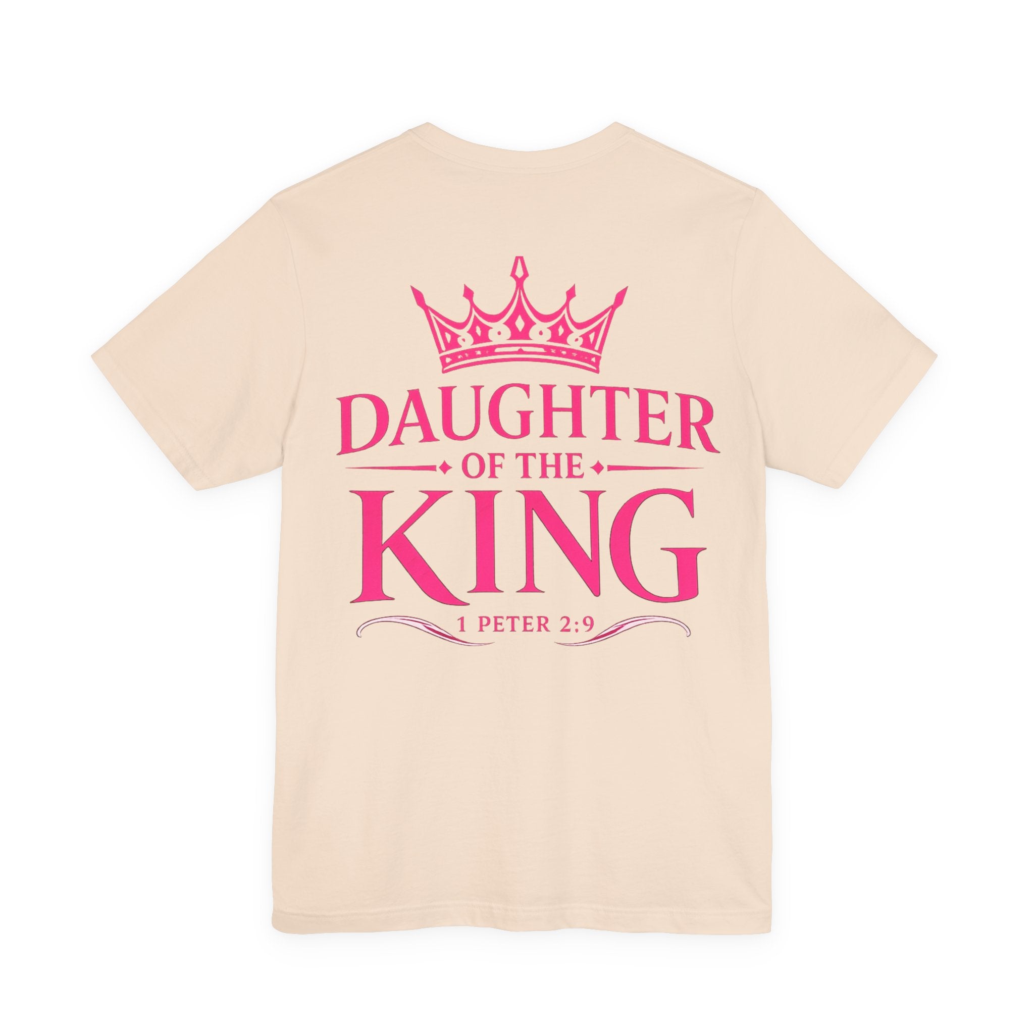 Daughter of the King T-Shirt — Pink Crown Christian Faith Tee (1 Peter 2:9)
