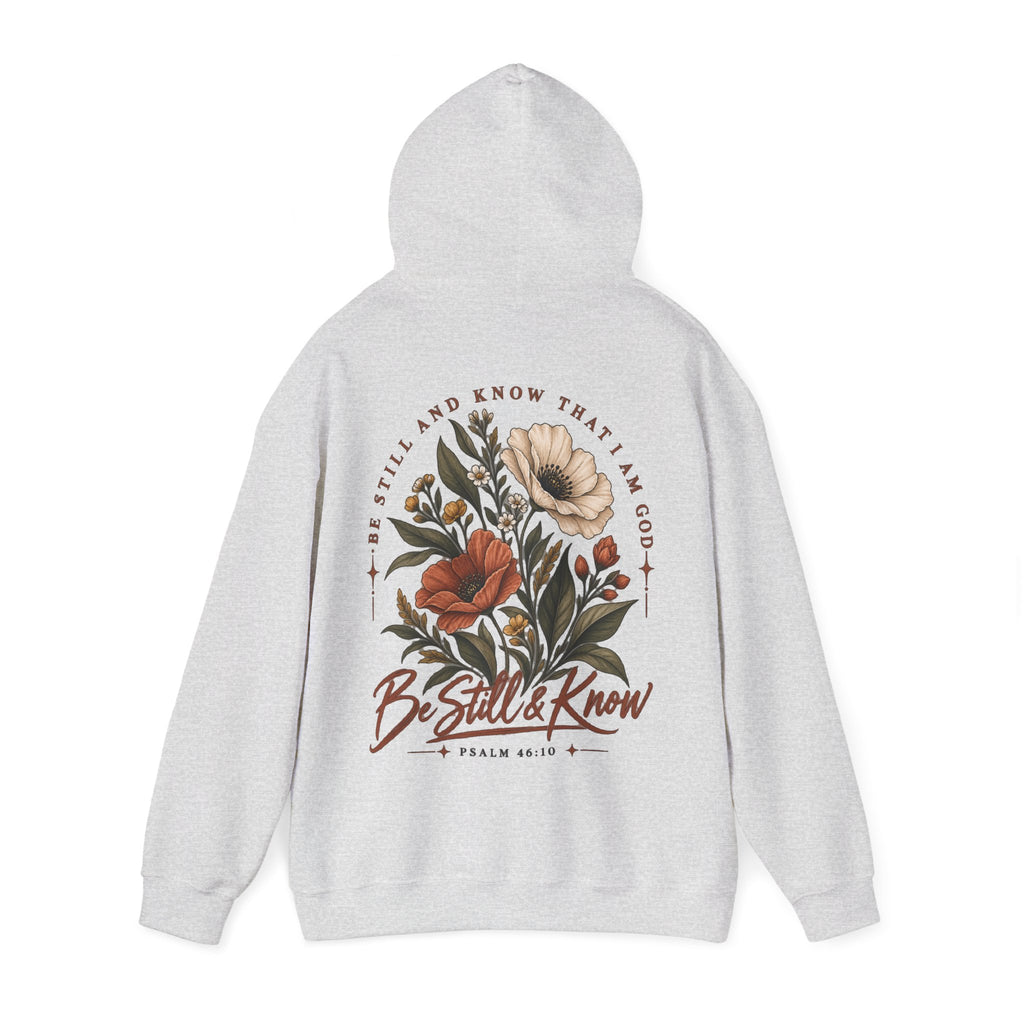 Be Still & Know Floral Hoodie — Psalm 46:10