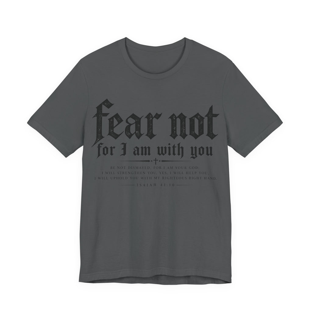 Fear Not Tee — "Fear Not for I Am With You" Angel Graphic Christian T-Shirt
