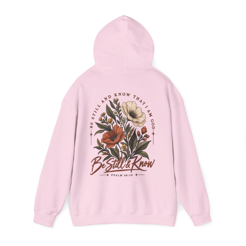 Be Still & Know Floral Hoodie — Psalm 46:10 Christian Graphic Sweatshirt