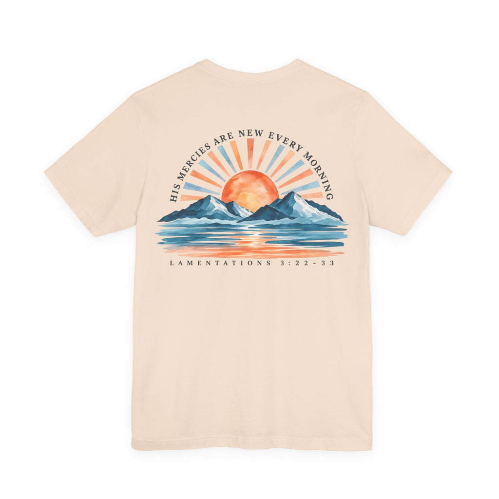 Sunrise Mountains Tee — “His Mercies Are New Every Morning” Christian Graphic T-Shirt