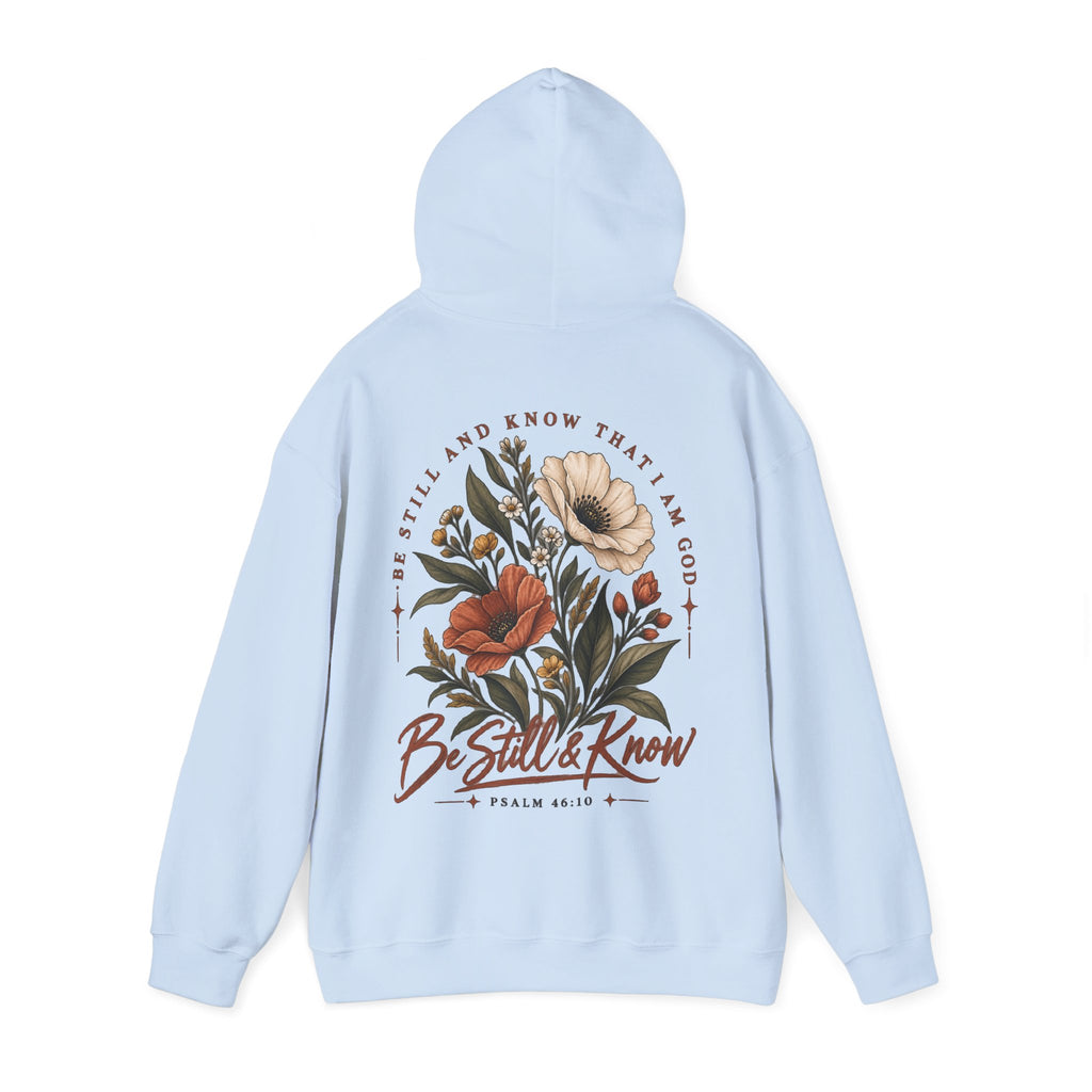 Be Still & Know Floral Hoodie — Psalm 46:10