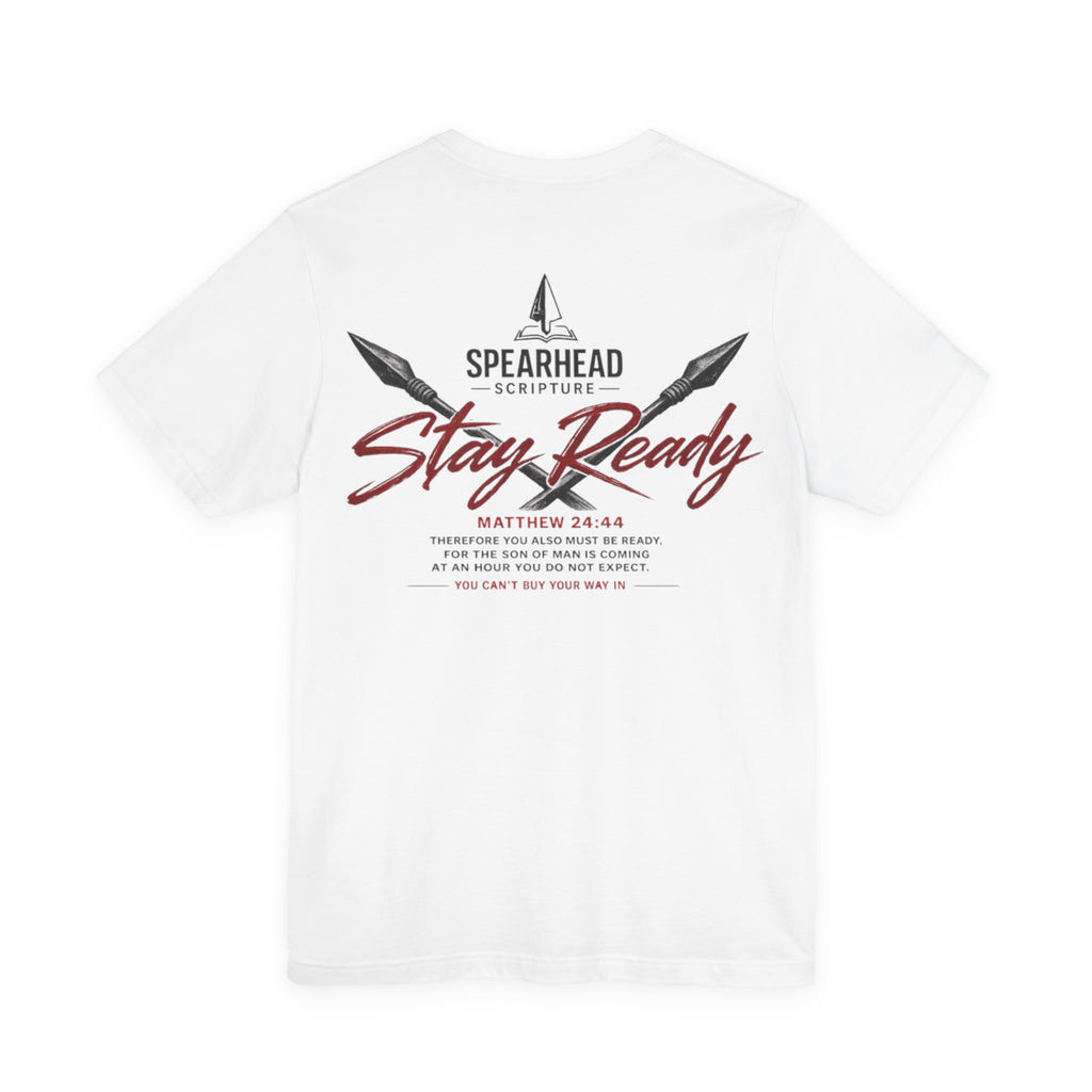 Stay Ready Tee — 'Stay Ready' Graphic Short Sleeve Shirt with Spearhead Scripture Back Print