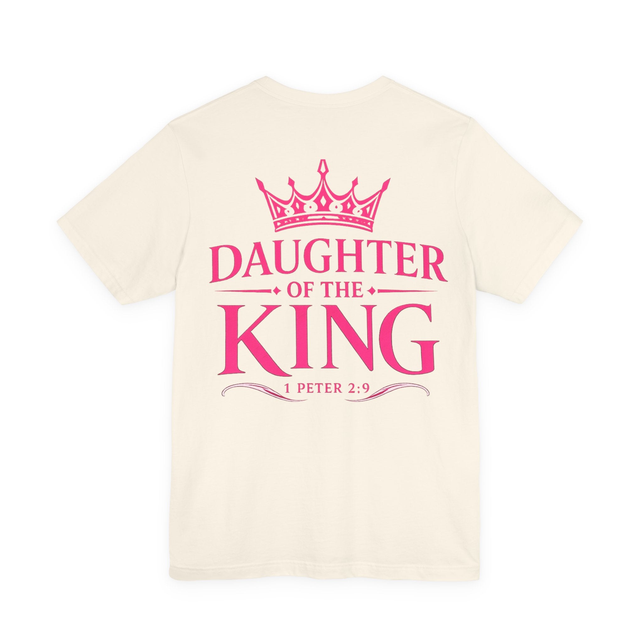 Daughter of the King T-Shirt — Pink Crown Christian Faith Tee (1 Peter 2:9)