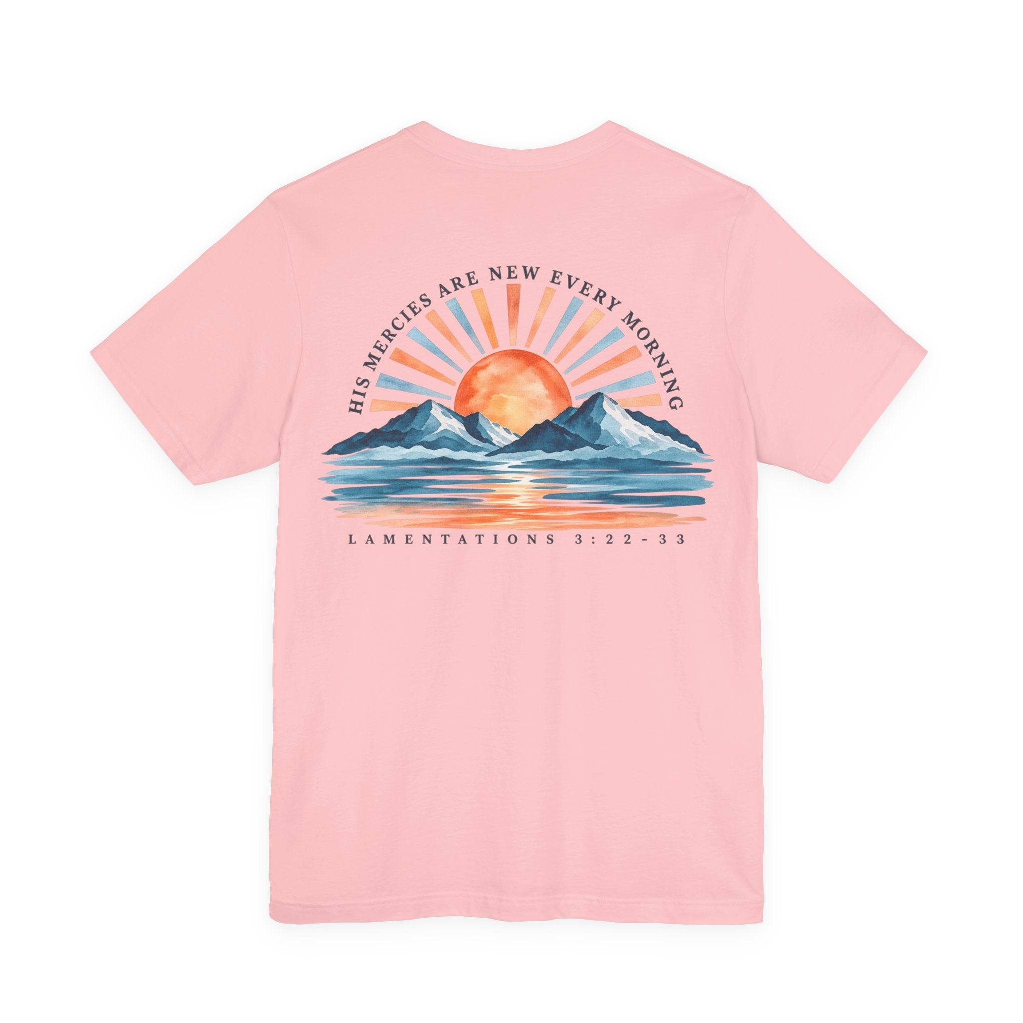 Sunrise Mountains Tee — “His Mercies Are New Every Morning” Christian Graphic T-Shirt