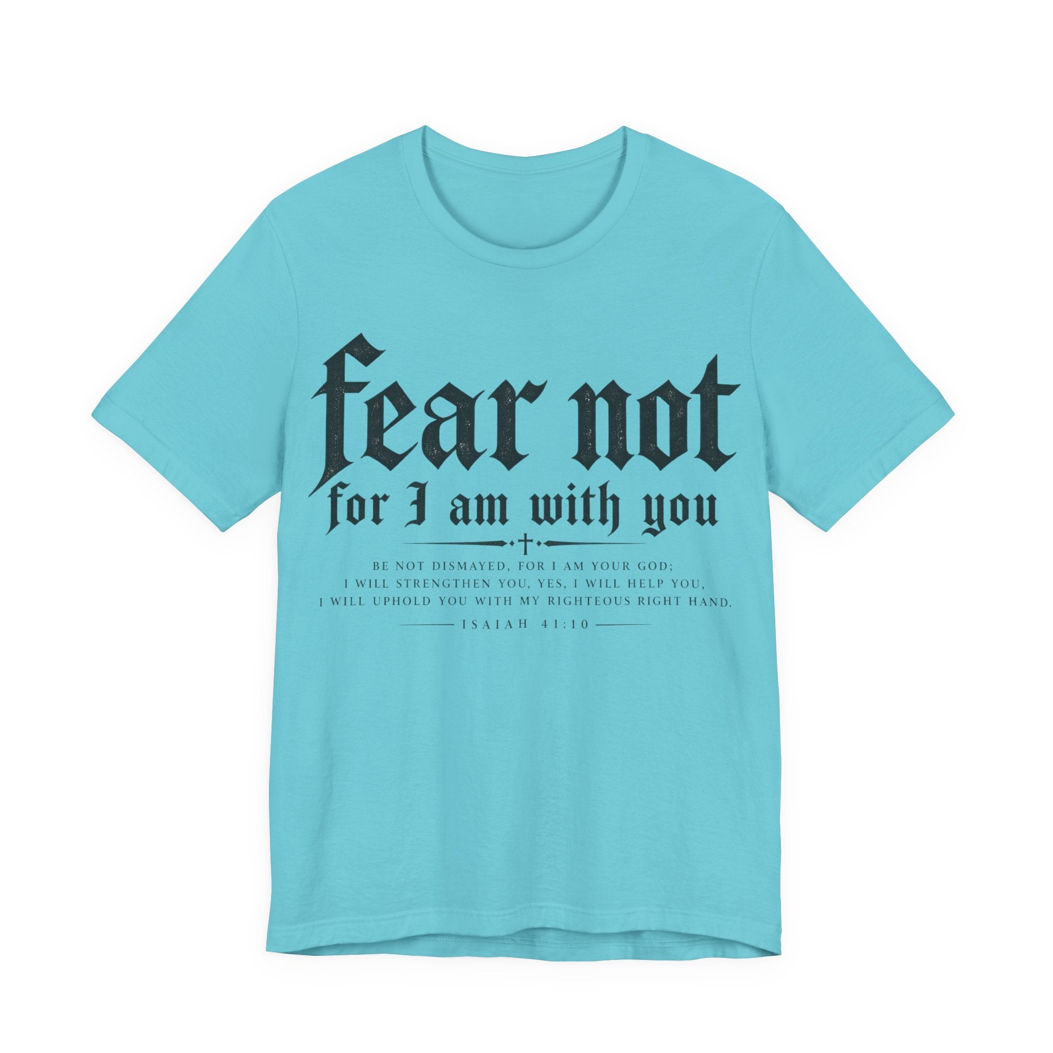 Fear Not Tee — "Fear Not for I Am With You" Angel Graphic Christian T-Shirt