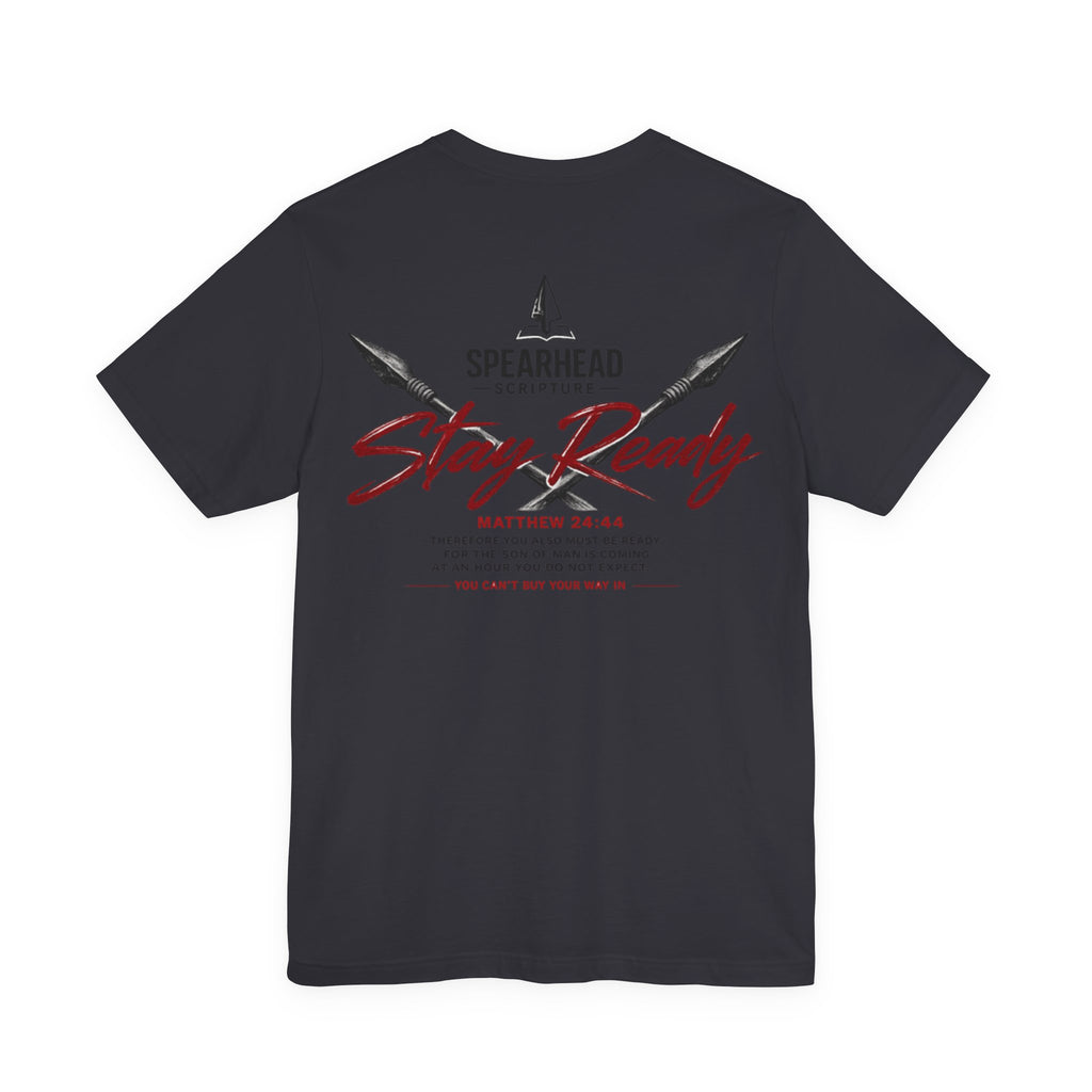 Stay Ready Tee — 'Stay Ready' Graphic Short Sleeve Shirt with Spearhead Scripture Back Print
