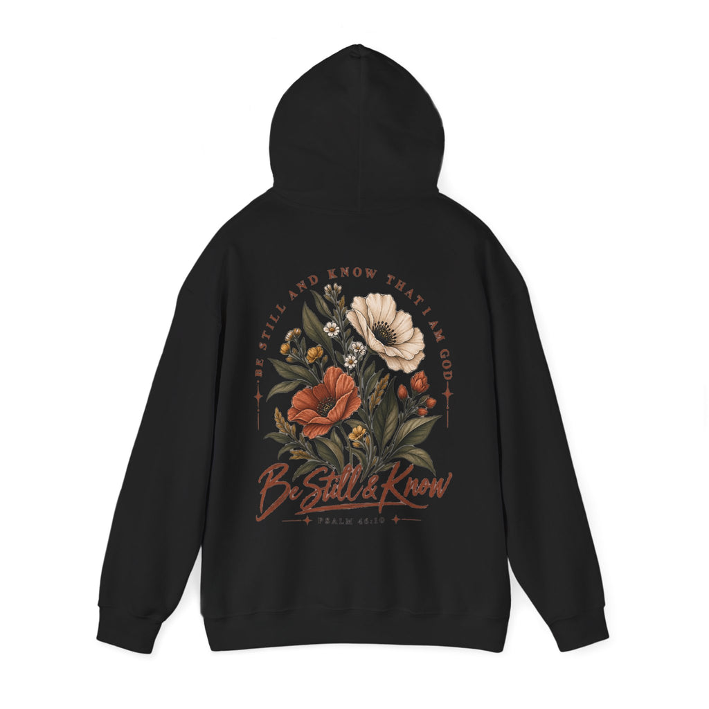 Be Still & Know Floral Hoodie — Psalm 46:10