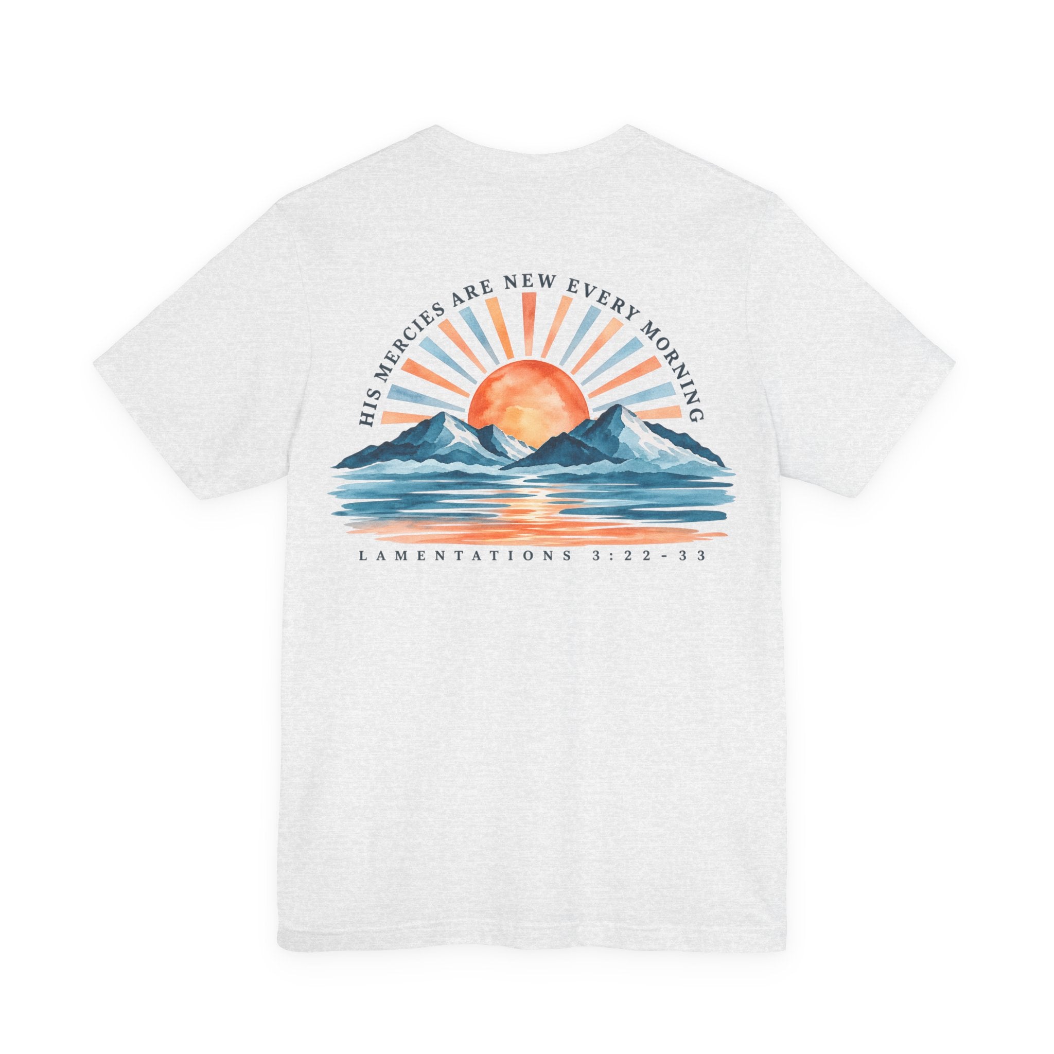 Sunrise Mountains Tee — “His Mercies Are New Every Morning” Christian Graphic T-Shirt