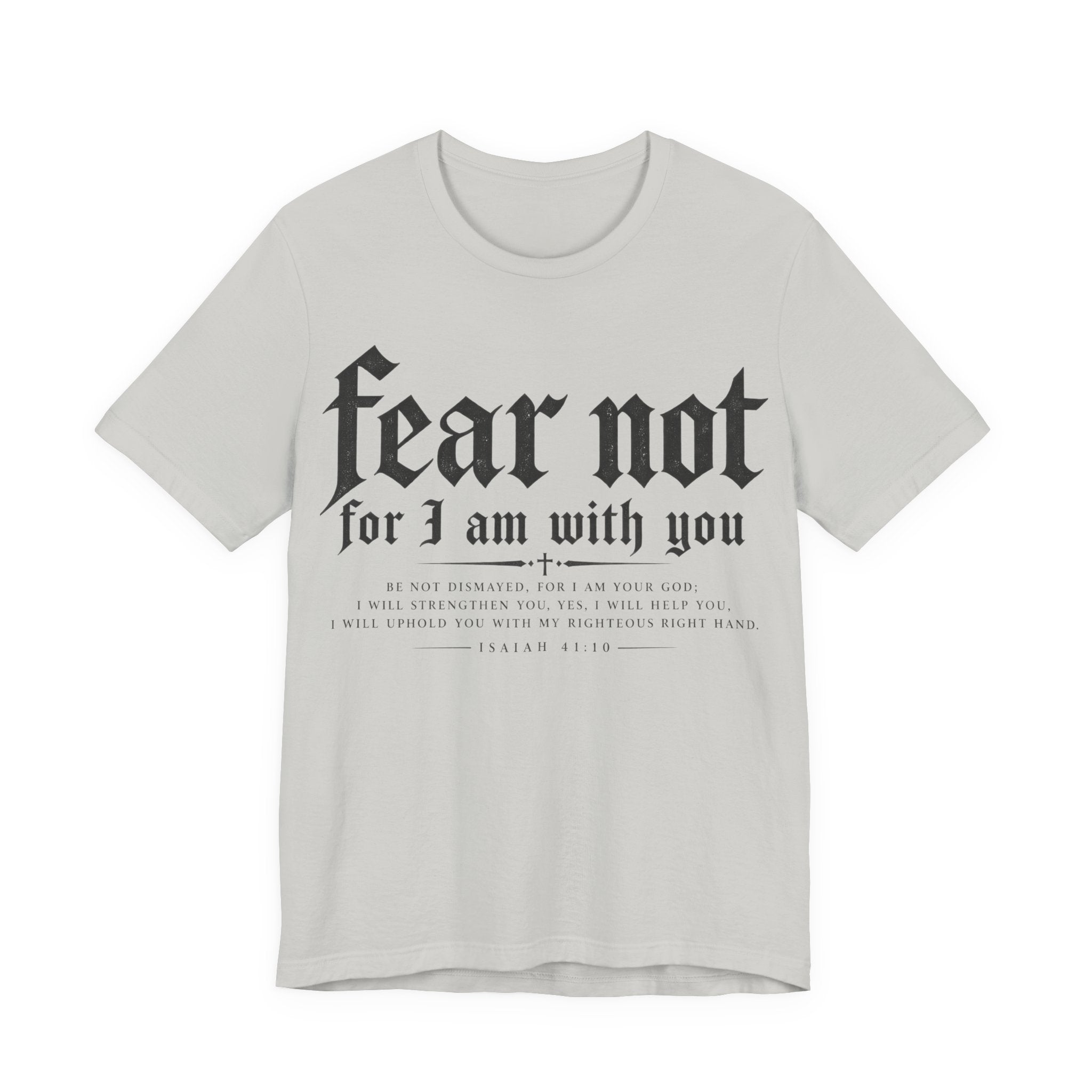 Fear Not Tee — "Fear Not for I Am With You" Angel Graphic Christian T-Shirt