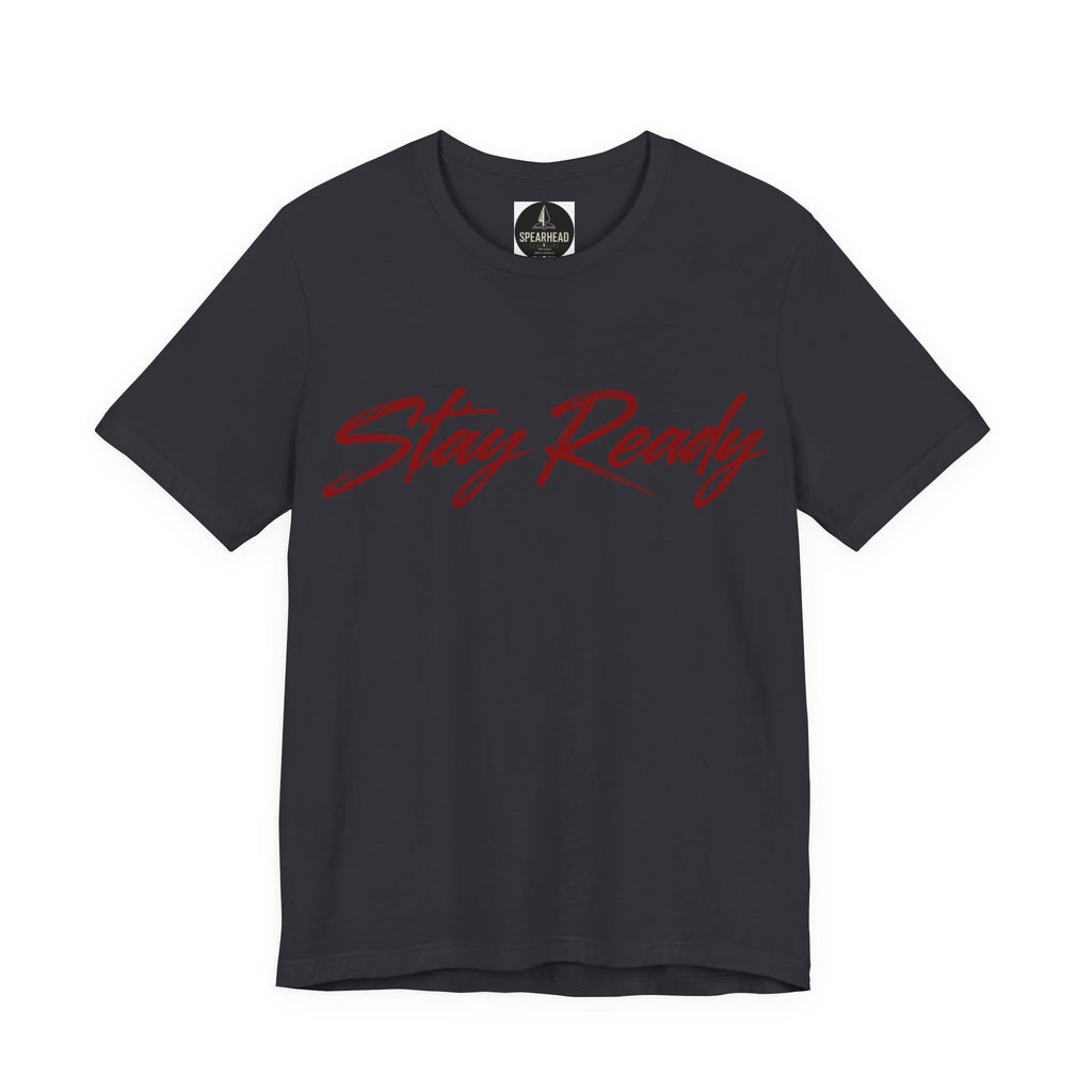 Stay Ready Tee — 'Stay Ready' Graphic Short Sleeve Shirt with Spearhead Scripture Back Print