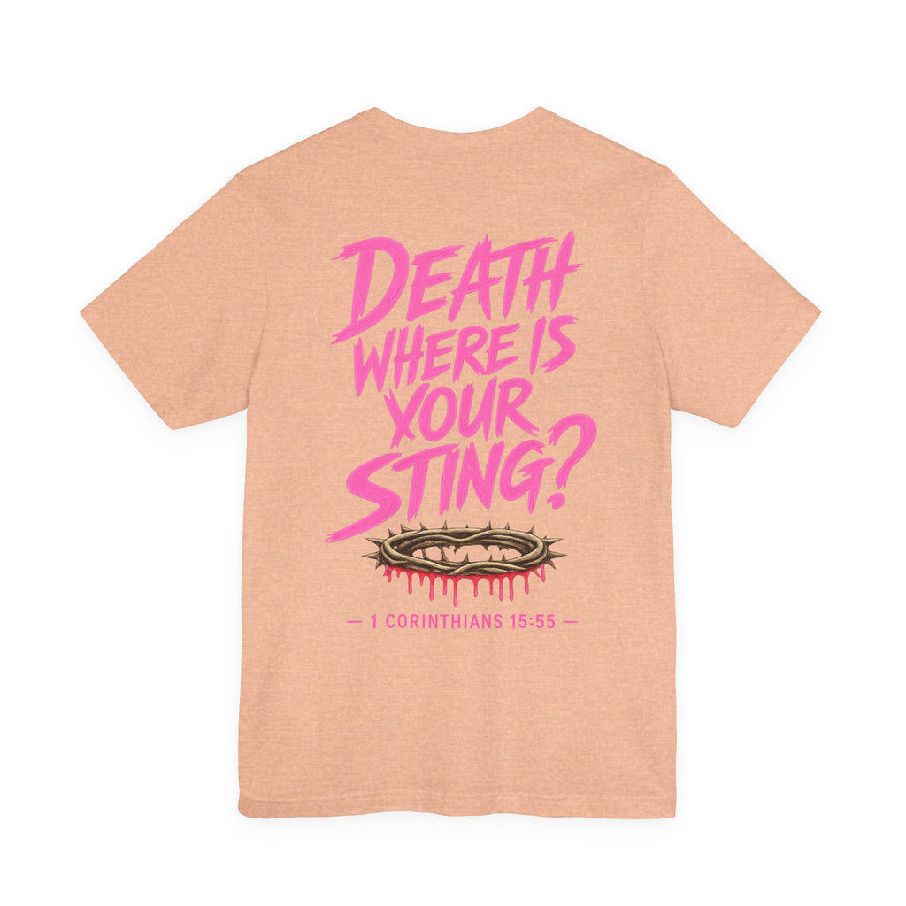 Death Where Is Your Sting? T‑Shirt — 1 Corinthians 15:55 Christian Graphic Tee