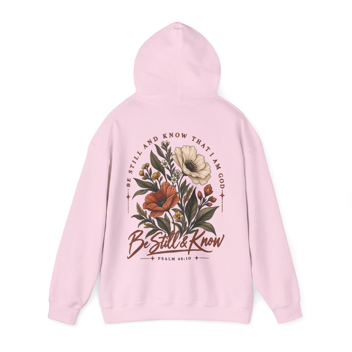 Be Still & Know Floral Hoodie — Psalm 46:10