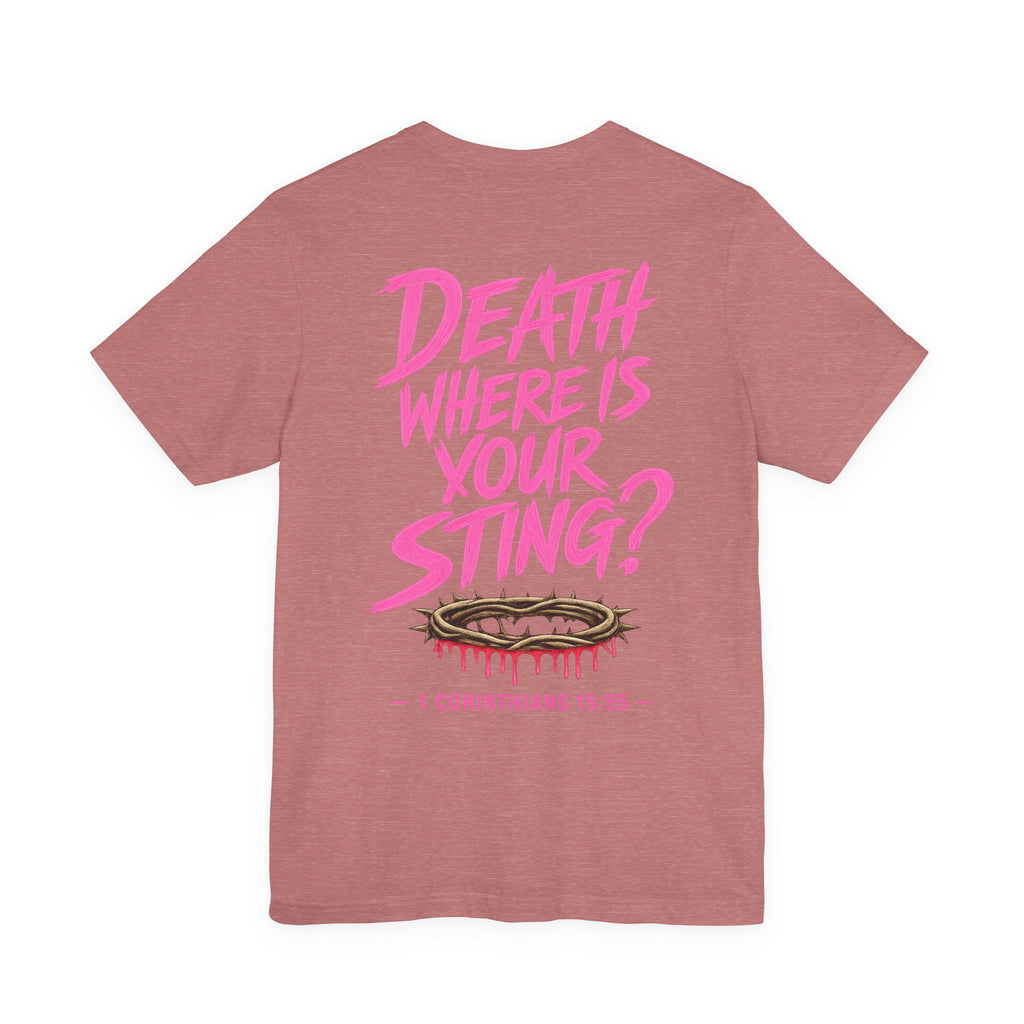 Death Where Is Your Sting? T‑Shirt — 1 Corinthians 15:55 Christian Graphic Tee