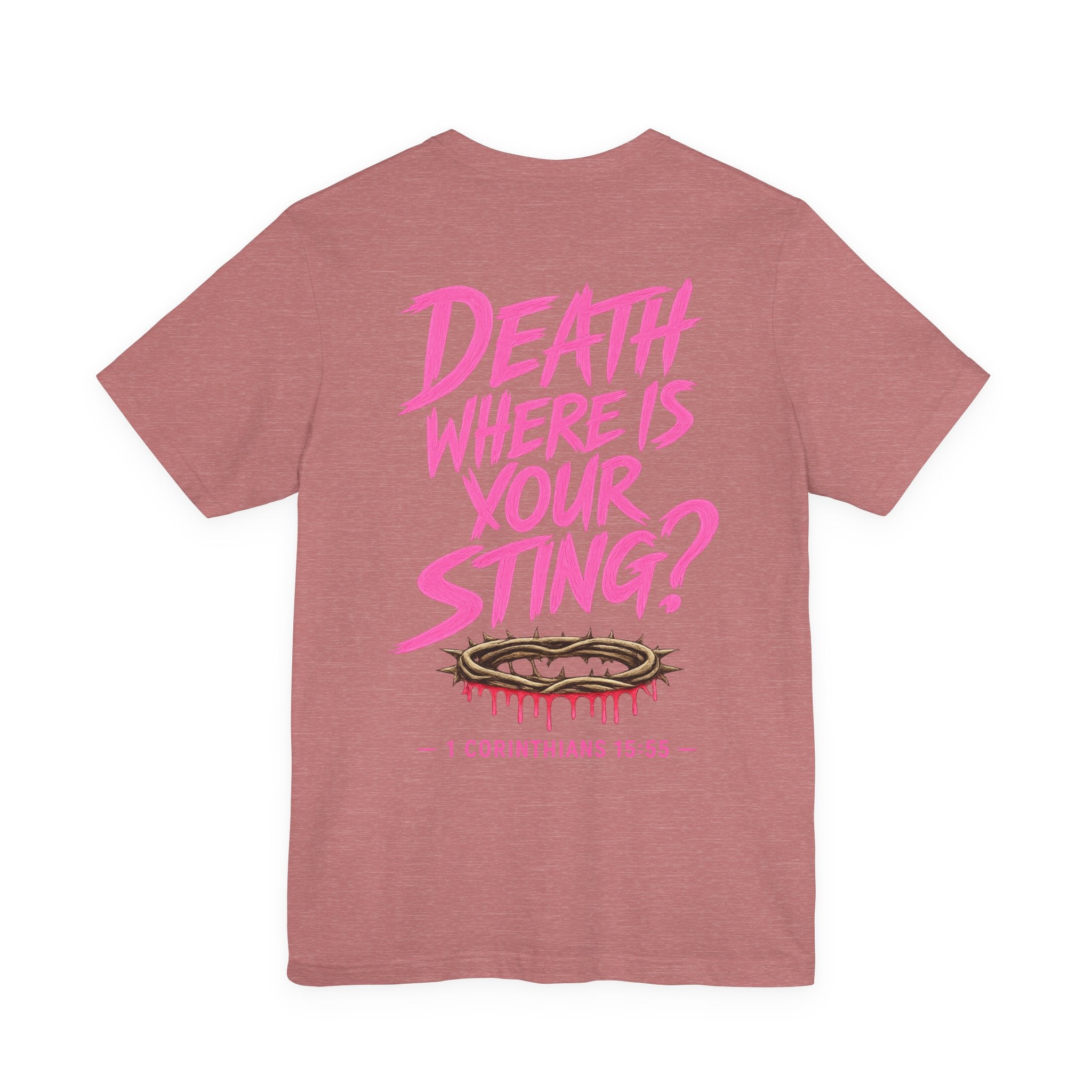 Death Where Is Your Sting? T‑Shirt — 1 Corinthians 15:55 Christian Graphic Tee