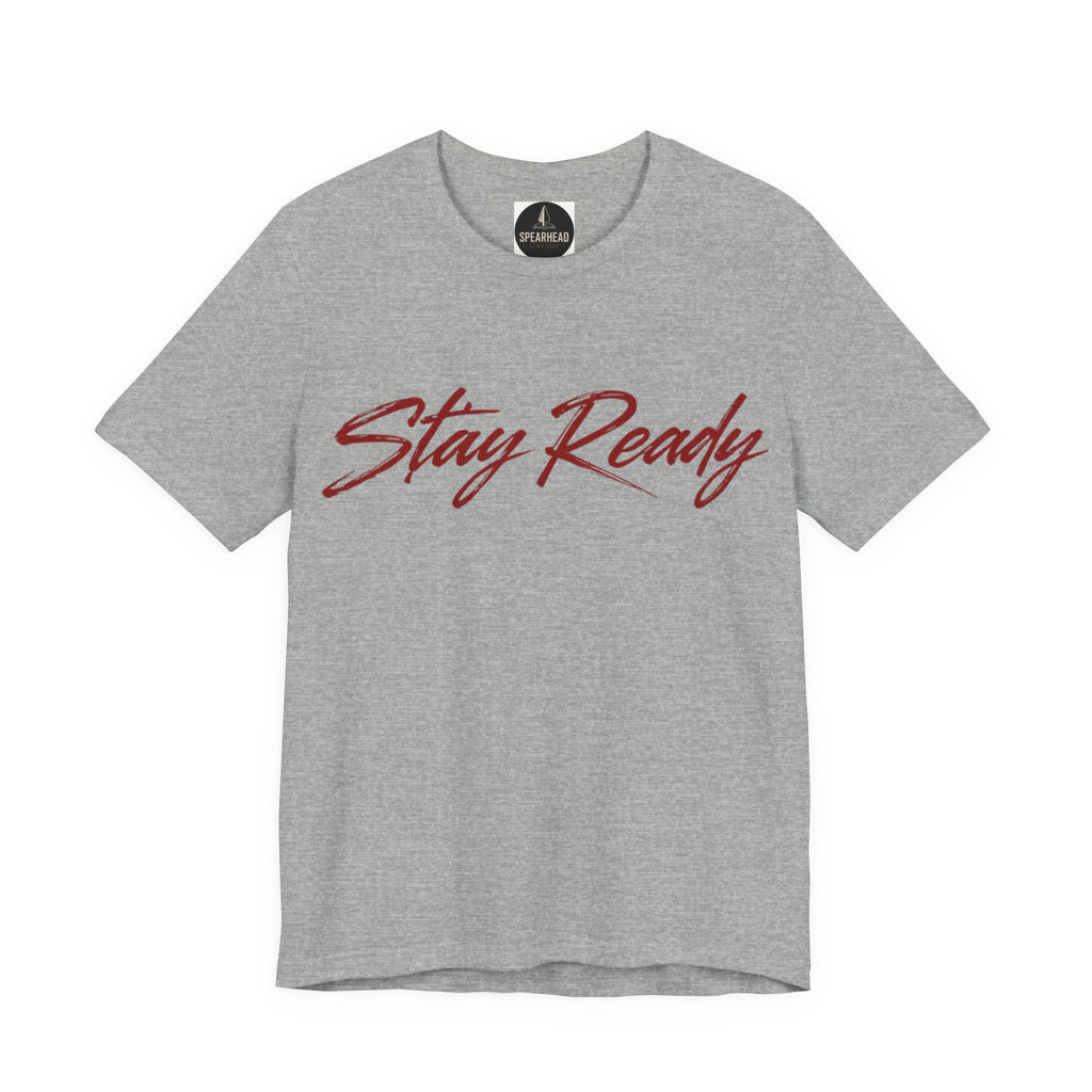 Stay Ready Tee — 'Stay Ready' Graphic Short Sleeve Shirt with Spearhead Scripture Back Print