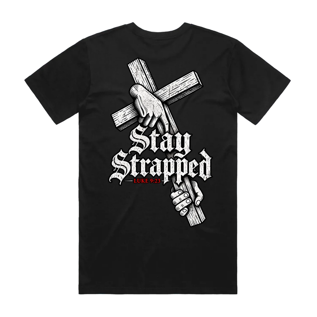Stay Strapped (Luke 9:23)
