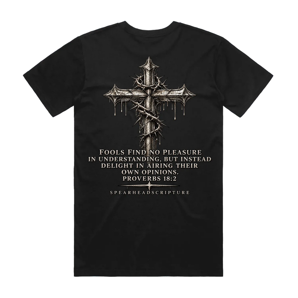 Don’t Be a Fool Tee — Proverbs 18:2