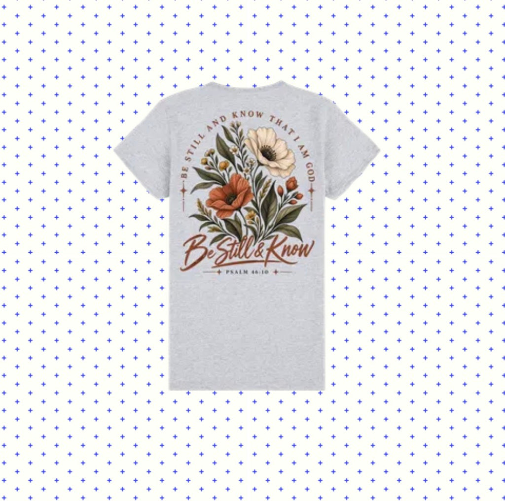 Be Still and Know Women’s Tee
