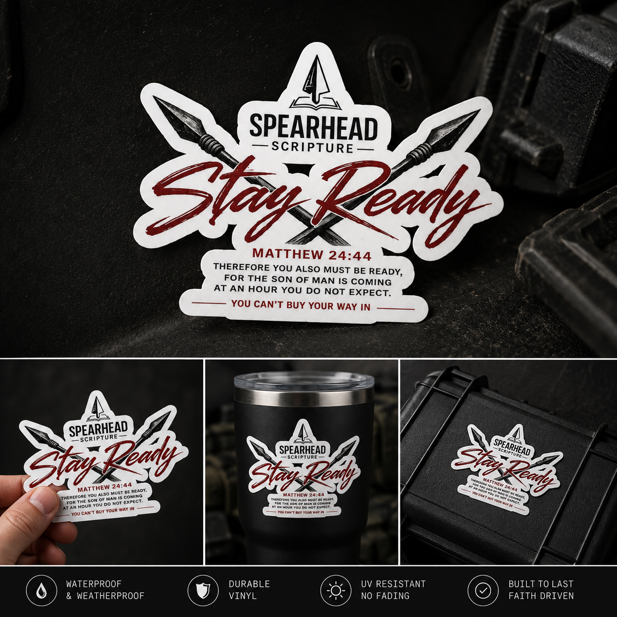 Stay Ready Die-Cut Sticker — Spearhead Scripture Matthew 24:44 Inspirational Faith Sticker