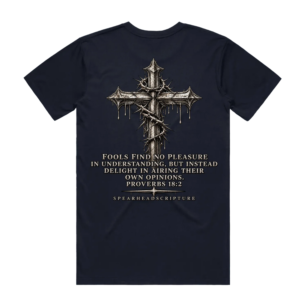 Don’t Be a Fool Tee — Proverbs 18:2